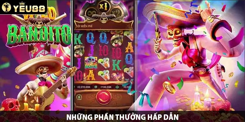 Những phần thưởng hấp dẫn